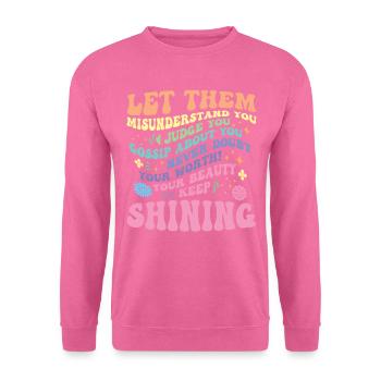 Laissez-les parler et briller - Sweat-shirt Unisexe - rose - Devant