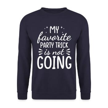 My favorite party trick is not coming - Unisex Sweatshirt - navy - Front - Alina (178cm) & Michal (187cm)