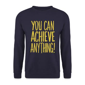 Vous pouvez tout réaliser - Motivation - Sweat-shirt Unisexe - marine - Devant - Alina (178cm) & Michal (187cm)