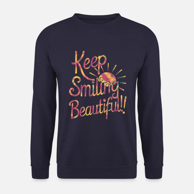 Keep Smiling Beautiful - Positiver Spruch - Unisex Pullover - Navy