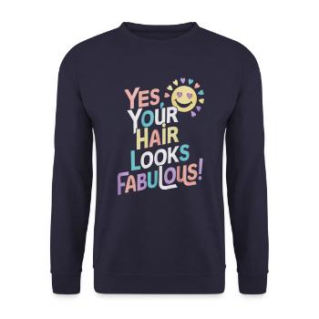 Ja, Deine Haare Sehen Fabelhaft Aus - Unisex Pullover - Navy - Vorne - Alina (178cm) & Michal (187cm)