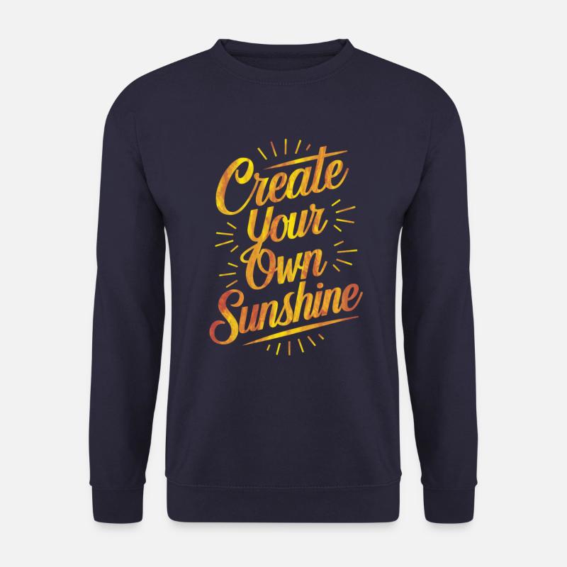 Create Your Own Sunshine Strahlenkraft - Unisex Sweatshirt - navy