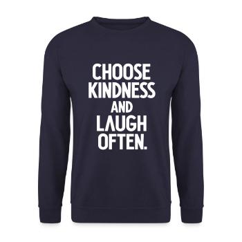 Choose Kindness And Laugh Often Motivation - Unisex Sweatshirt - navy - Front - Alina (178cm) & Michal (187cm)