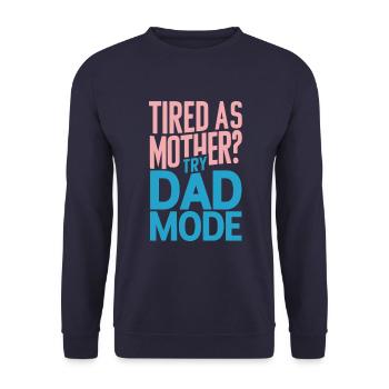 Müde Wie Mutter? Probiere Den Papa Modus - Unisex Pullover - Navy - Vorne - Alina (178cm) & Michal (187cm)