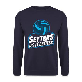 Volleyball Volleyballer Setters Do It Better - Unisex Sweatshirt - navy - Front - Alina (178cm) & Michal (187cm)