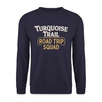 Turquoise Trail Road Trip Squad pour les aventuriers - Sweat-shirt Unisexe - marine - Devant - Alina (178cm) & Michal (187cm)
