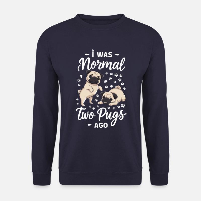 Ich War Normal Vor Zwei Möpsen - Unisex Pullover - Navy