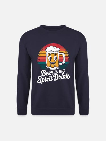 Beer is my spiritual drink - Unisex Sweatshirt -