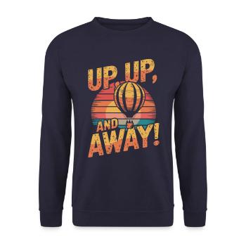 Heißluftballon Inspiration Zitat: Hoch Hinaus und - Unisex Pullover - Navy - Vorne - Alina (178cm) & Michal (187cm)