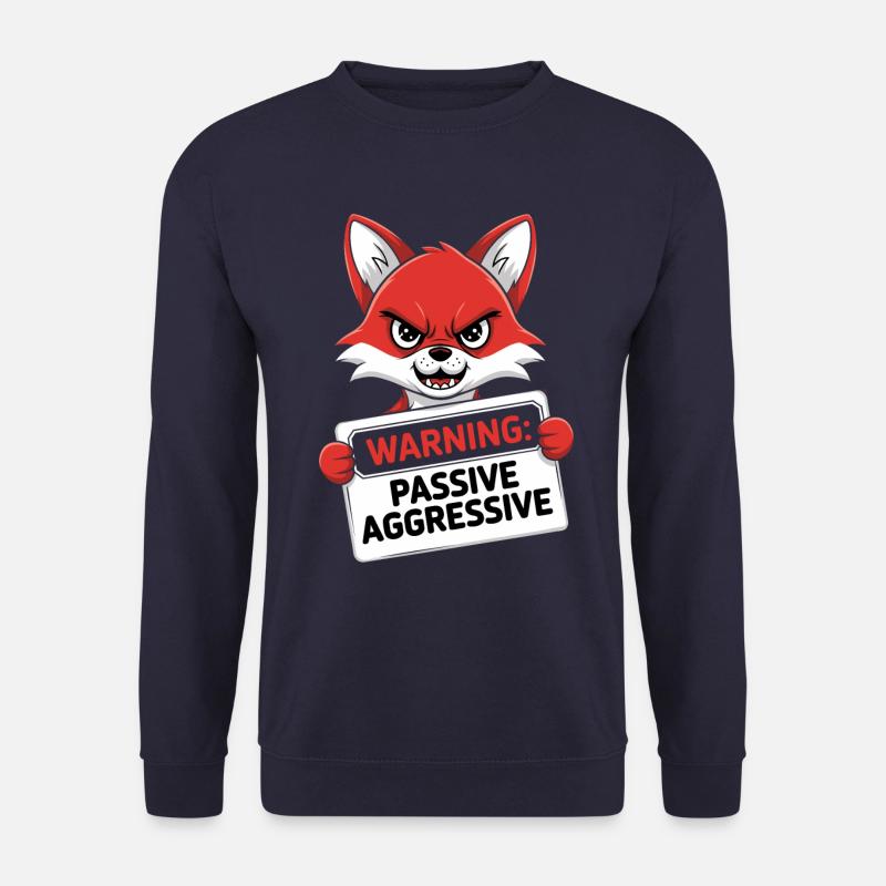 Warnung: Passiv Aggressiv Fuchs Cartoon - Unisex Pullover - undefined