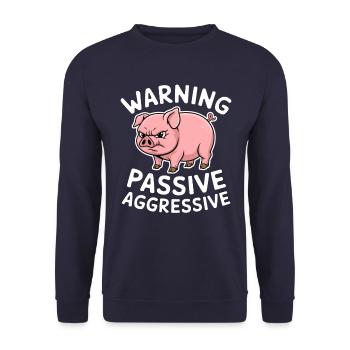 Warning Passive Aggressive Pig - Unisex Sweatshirt - navy - Front - Alina (178cm) & Michal (187cm)