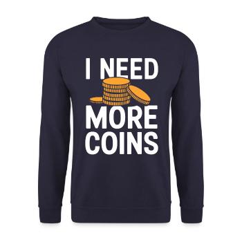 I Need More Coins Numismatics Lover - Unisex Sweatshirt - navy - Front - Alina (178cm) & Michal (187cm)