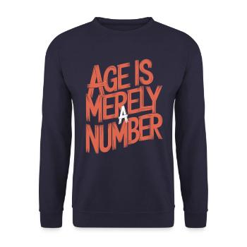 Age is just a number birthday wisdom - Unisex Sweatshirt - navy - Front - Alina (178cm) & Michal (187cm)