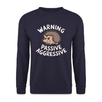 Vorsicht Passiv Aggressiv Igel Humor - Unisex Pullover - Navy - Vorne - Alina (178cm) & Michal (187cm)