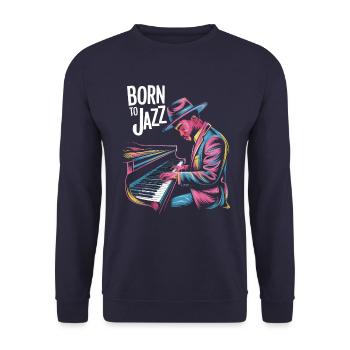 Born for jazz at the piano - Unisex Sweatshirt - navy - Front - Alina (178cm) & Michal (187cm)