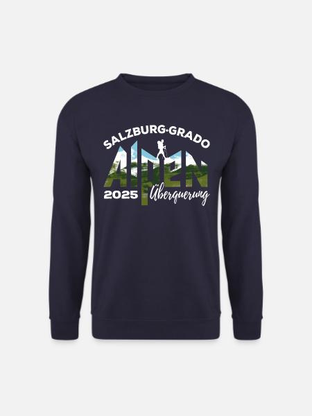 Alpenüberquerung Alpen 2025 Salzburg Grado Wandern - Unisex Pullover - Navy