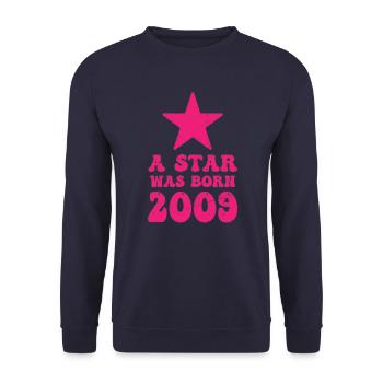 One star was born in 2009 Birthday - Unisex Sweatshirt - navy - Front - Alina (178cm) & Michal (187cm)
