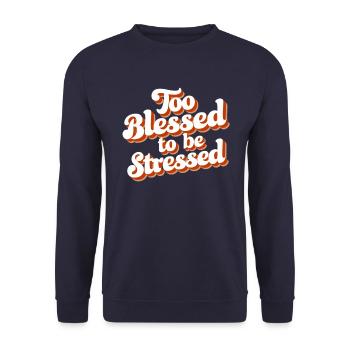 Zu Gesegnet Um Gestresst Zu Sein - Unisex Pullover - Navy - Vorne - Alina (178cm) & Michal (187cm)