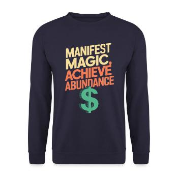 Manifest Magic, Achieve Abundance Quote - Unisex Sweatshirt - navy - Front - Alina (178cm) & Michal (187cm)