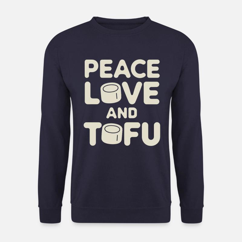 Frieden Liebe Und Tofu Vegan Vegetarisch - Unisex Pullover - Navy
