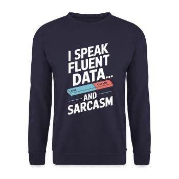 Je parle couramment les données et le sarcasme - Sweat-shirt Unisexe - marine - Devant - Alina (178cm) & Michal (187cm)