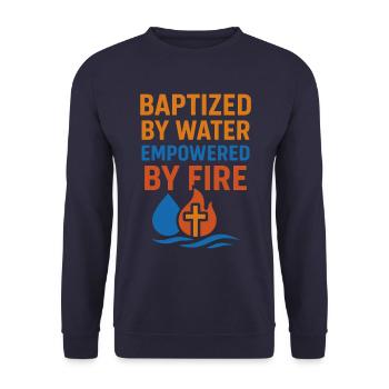 Getauft Durch Wasser, Stärken Durch Feuer - Unisex Pullover - Navy - Vorne - Alina (178cm) & Michal (187cm)