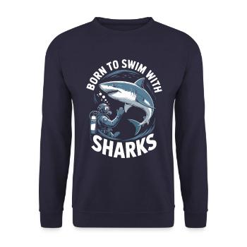 Born to swim with sharks - Unisex Sweatshirt - navy - Front - Alina (178cm) & Michal (187cm)