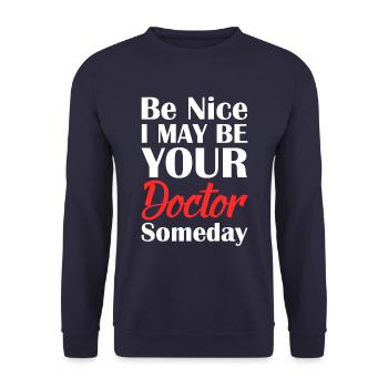 Be Nice Arzt Doktor Untersuchung Medizin Geschenk - Unisex Pullover - Navy - Vorne - Alina (178cm) & Michal (187cm)