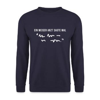 Weiser Arzt Lustiger Spruch Doktor Klinik Geschenk - Unisex Pullover - Navy - Vorne - Alina (178cm) & Michal (187cm)