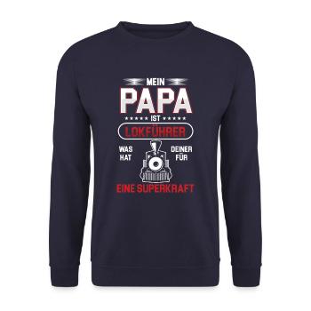 Mein Papa Ist Lokführer Lokomotive Züge Geschenk - Unisex Pullover - Navy - Vorne - Alina (178cm) & Michal (187cm)