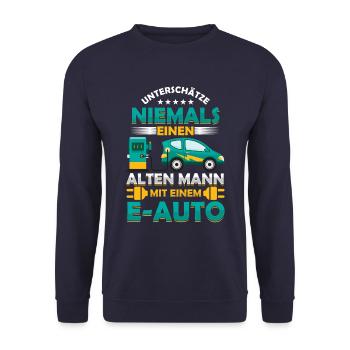 Alter Mann E-Auto Elektroautofahrer Rente Geschenk - Unisex Pullover - Navy - Vorne - Alina (178cm) & Michal (187cm)