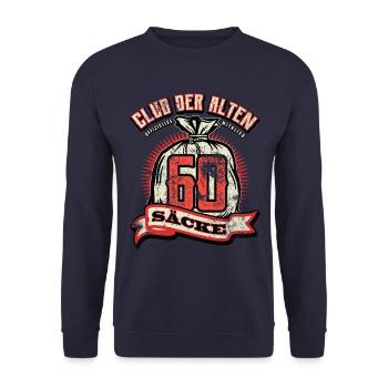 Club Der Alten Säcke - 60. Geburtstag - lustig - Unisex Pullover - Navy - Vorne - Alina (178cm) & Michal (187cm)