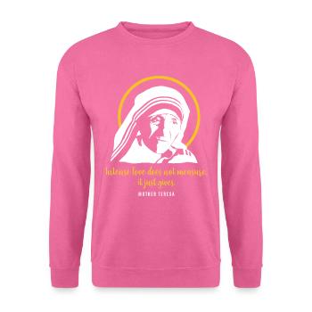 Heilige Mutter Teresa mit Heiligenschein - Spruch - Unisex Pullover - Pink - Vorne