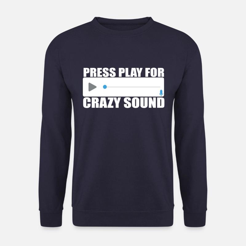 Sprachnachrichten Audiodateien press play for - Unisex Pullover - Navy