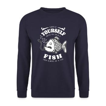 Soyez toujours vous-même - poisson - dicton - Sweat-shirt Unisexe - marine - Devant - Alina (178cm) & Michal (187cm)