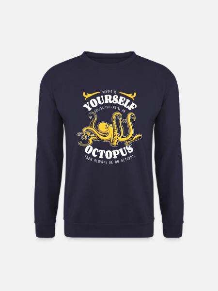 Sei immer du selbst - Octopus - Spruch - Unisex Pullover - Navy