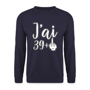 Ich bin 39 Plus 1 Mittelfinger 40. Geburtstag - Unisex Pullover - Navy - Vorne - Alina (178cm) & Michal (187cm)