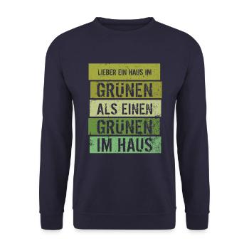 Lieber ein Haus im Grünen - Grüne nein Danke! - Unisex Pullover - Navy - Vorne - Alina (178cm) & Michal (187cm)