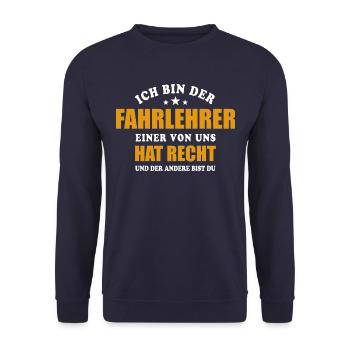 Ich bin der Fahrlehrer einer von uns hat Recht - Unisex Pullover - Navy - Vorne - Alina (178cm) & Michal (187cm)