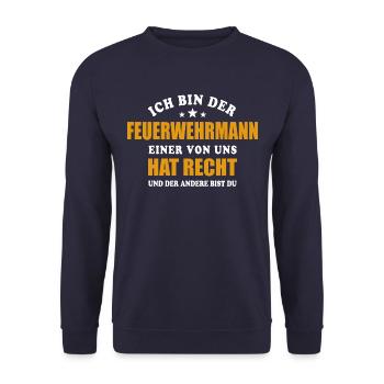 Ich bin der Feuerwehrmann, einer von uns hat Recht - Unisex Pullover - Navy - Vorne - Alina (178cm) & Michal (187cm)