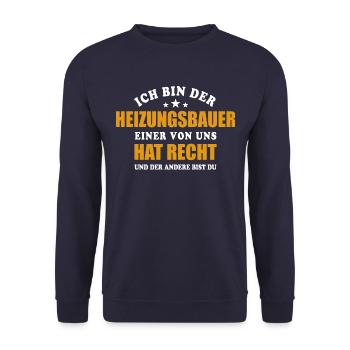 Ich bin der Heizungsbauer, einer von uns hat Recht - Unisex Pullover - Navy - Vorne - Alina (178cm) & Michal (187cm)