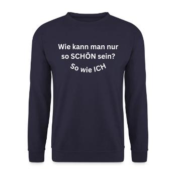 Wie kann man nur so SCHÖN sein? So wie ICH - Unisex Pullover - Navy - Vorne - Alina (178cm) & Michal (187cm)