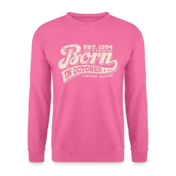 Born in October 1994 - Geburtstag - Geschenk - Unisex Pullover - Pink - Vorne