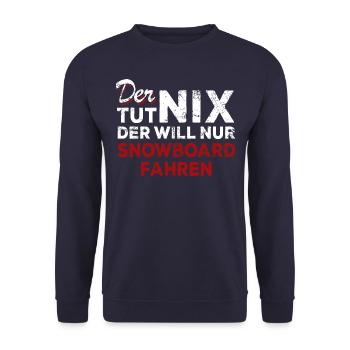 Der tut nix der will nur Snowboard fahren - Spruch - Unisex Pullover - Navy - Vorne - Alina (178cm) & Michal (187cm)