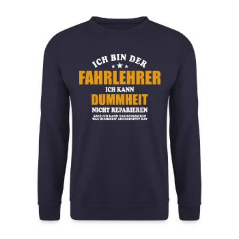 Fahrlehrer - Ich kann Dummheit nicht reparieren - Unisex Pullover - Navy - Vorne - Alina (178cm) & Michal (187cm)