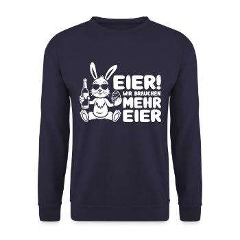 Eier wir brauchen mehr Eier - Prost - Ostern - Unisex Pullover - Navy - Vorne - Alina (178cm) & Michal (187cm)