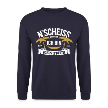 N' Scheiss muss ich, ich bin Rentner 2025 Spruch - Unisex Pullover - Navy - Vorne - Alina (178cm) & Michal (187cm)