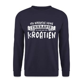 Ich brauche keine Therapie ich muss nach Kroatien - Unisex Pullover - Navy - Vorne - Alina (178cm) & Michal (187cm)