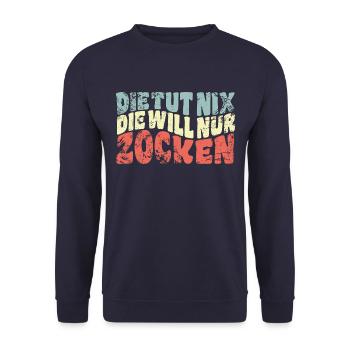 Die tut nix, die will nur zocken - Spruch - Unisex Pullover - Navy - Vorne - Alina (178cm) & Michal (187cm)