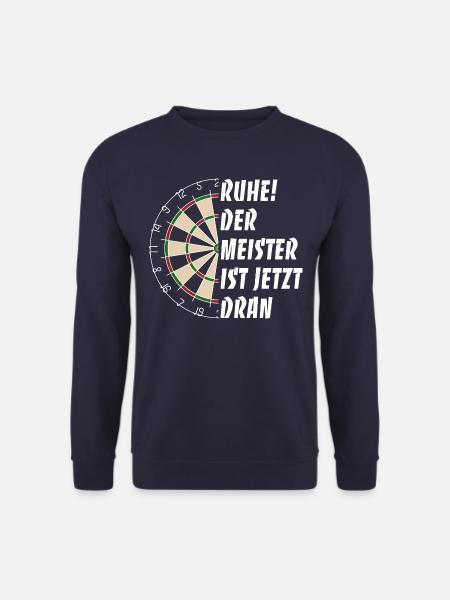 Ruhe! Der Meister ist jetzt dran - Dart Spruch - Unisex Pullover - Navy